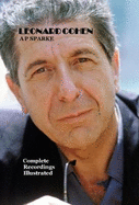 Leonard Cohen: Complete Recordings Illustrated