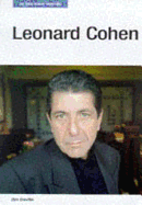 Leonard Cohen: In His Own Words