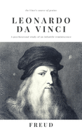 Leonardo da Vinci: A psychosexual study of an infantile reminiscence