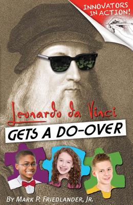 Leonardo Da Vinci Gets a Do-Over - Friedlander, Mark P