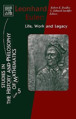 Leonhard Euler: Life, Work and Legacy Volume 5 - Bradley, Robert E (Editor), and Sandifer, Ed (Editor)