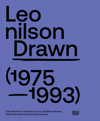 Leonilson: Drawn: 1975-1993 - Brando, Eduardo, and Fjeld, Jan, and Catunda, Leda