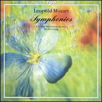 Leopold Mozart: Symphonies - Albert Heitzinger (natural horn); Balduin Wetter (natural horn); Christian Binde (natural horn); Jan Krigovsky (double bass);...