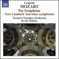 Leopold Mozart: Toy Symphony - Toronto Chamber Orchestra; Kevin Mallon (conductor)