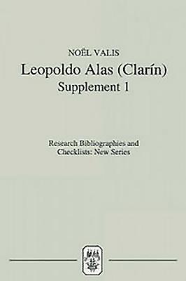 Leopoldo Alas [Clarn]: An Annotated Bibliography: Supplement I - Valis, Nol