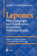 Leponex: Pharmakologie Und Klinik Eines Atypischen Neuroleptikums Aspekte Der Lebensqualitt in Der Schizophrenietherapie