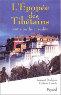 L'Epopee Des Tibetains: Entre Mythe Et Realite