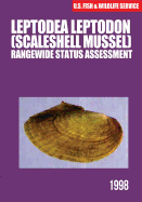 Leptodea Leptodon (Scaleshell Mussel) Rangewide Status Assessment