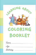 Leraning About Animals: Coloring Booklet