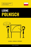 Lerne Polnisch - Schnell / Einfach / Effizient: 2000 Schlsselvokabel