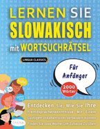 LERNEN SIE SLOWAKISCH MIT WORTSUCHRTSEL FR ANFNGER - Entdecken Sie, Wie Sie Ihre Fremdsprachenkenntnisse Mit Einem Lustigen Vokabeltrainer Verbessern Knnen - Finden Sie 2000 Wrter Um Zuhause Zu ben