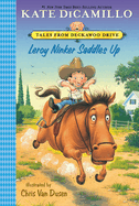 Leroy Ninker Saddles Up: Tales from Deckawoo Drive, Volume One (a Funny and Heartwarming Cowboy Adventure Featuring Maybelline the Horse - An Early Chapter Book for Kids)