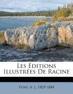 Les ditions Illustres de Racine