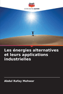 Les nergies alternatives et leurs applications industrielles