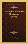 Les Abeilles Tresor Des Montagnes (1901)
