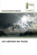 Les Abysses Du Passe