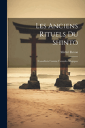 Les Anciens Rituels Du Shinto: Consideres Comme Formules Magiques
