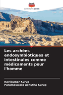 Les arch?es endosymbiotiques et intestinales comme m?dicaments pour l'homme