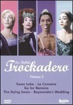 Les Ballets Trockadero, Vol. 1: Swan Lake/Le Corsair/Go for Barocco/The Dying Swan/Raymonda's Wedding