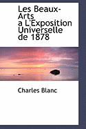 Les Beaux-Arts A L'Exposition Universelle de 1878