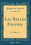 Les Belles Poupees (Classic Reprint)