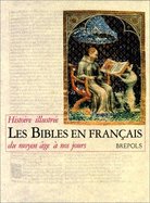 Les Bibles En Francais: Histoire