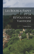 Les Bourla-Papey Et La Rvolution Vaudoise