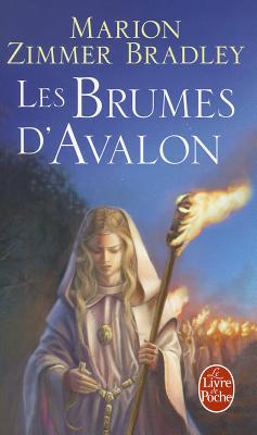 Les Brumes D'Avalon: Les Dames Du Lac - Zimmer Bradley, Marion, and Chabrol, Brigitte (Translated by)