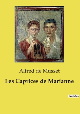 Les Caprices de Marianne - de Musset, Alfred