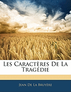 Les Caractres de la Tragdie