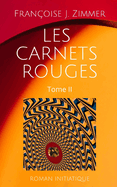 Les Carnets Rouges - Tome II