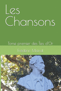 Les Chansons: Tome 1 des les d'Or.