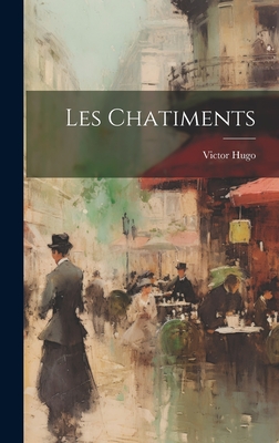 Les chatiments - Hugo, Victor 1802-1885