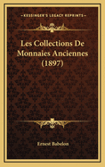 Les Collections de Monnaies Anciennes (1897)