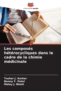 Les composs htrocycliques dans le cadre de la chimie mdicinale