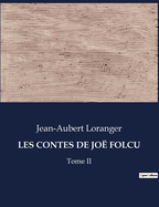 Les Contes de Jo? Folcu: Tome II