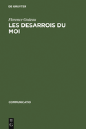Les Desarrois Du Moi: ?A La Recherche Du Temps Perdu de M. Proust Et ?Der Mann Ohne Eigenschaften de R. Musil
