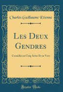 Les Deux Gendres: Comedie En Cinq Actes Et En Vers (Classic Reprint)