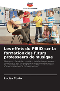 Les effets du PIBID sur la formation des futurs professeurs de musique