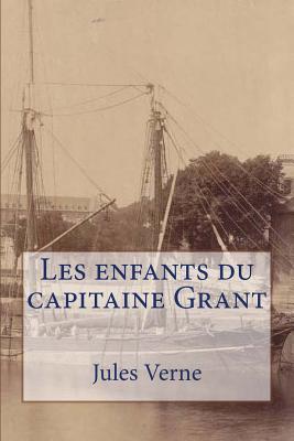 Les enfants du capitaine Grant - Verne, Jules