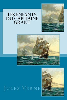 Les Enfants Du Capitaine Grant - Verne, Jules, and Angels (Editor)