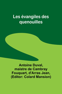 Les Evangiles Des Quenouilles