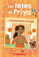 Les Ftes de Priya: N  1 - l'Anniversaire Orang