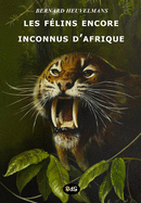 Les F?lins Encore Inconnus d'Afrique