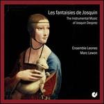Les Fantasies de Josquin: The Instrumental Music of Josquin Desprez