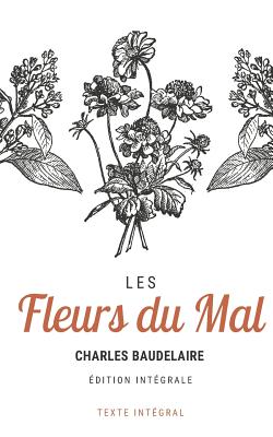 Les Fleurs Du Mal - Baudelaire, Charles