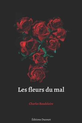 Les fleurs du mal - Baudelaire, Charles