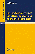 Les Foncteurs Derives de Lim Et Leurs Applications En Theorie Des Modules