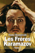 Les Fr?res Karamazov: Tome 2