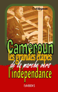 Les Grandes ?tapes de la Marche Vers L'Ind?pendance